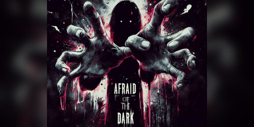 Afraid Of The Dark?截图1